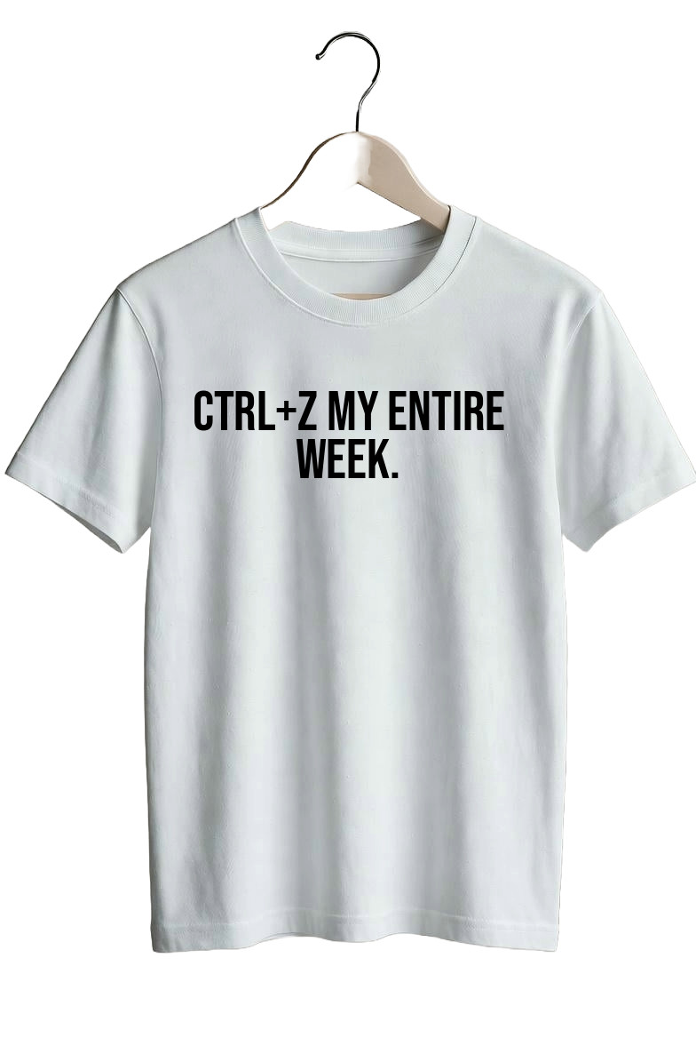 Ctrl+Z my entire week.