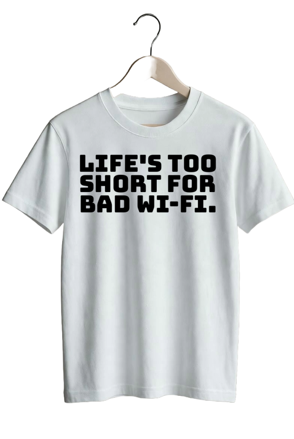 Life's too short for bad Wi-Fi.